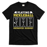 Playing Pickleball Improves Memory Dink Funny Pickleball T-Shirt