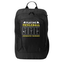 Playing Pickleball Improves Memory Dink Funny Pickleball City Backpack