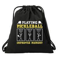Playing Pickleball Improves Memory Dink Funny Pickleball Drawstring Bag