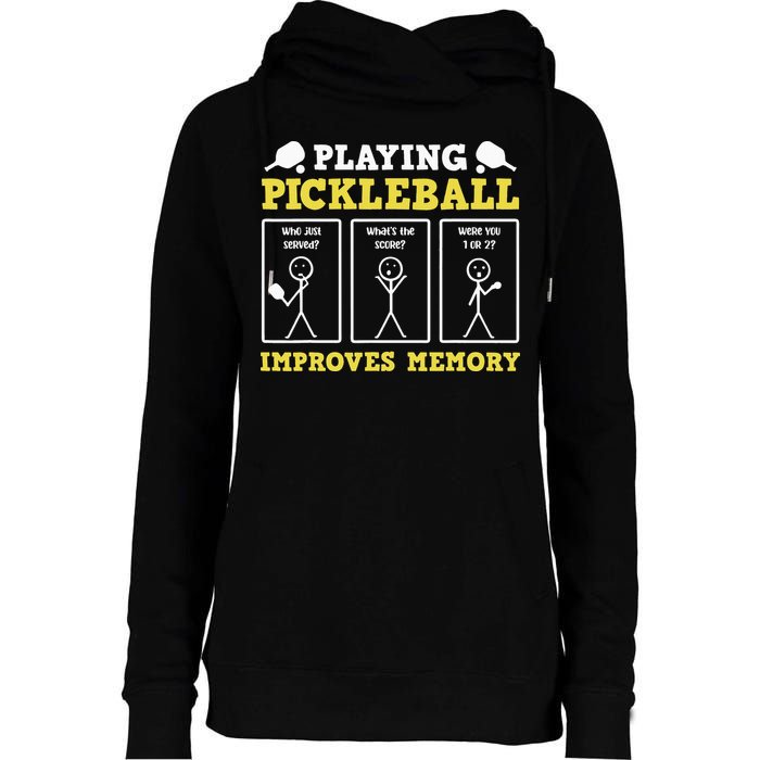 Playing Pickleball Improves Memory Dink Funny Pickleball Womens Funnel Neck Pullover Hood