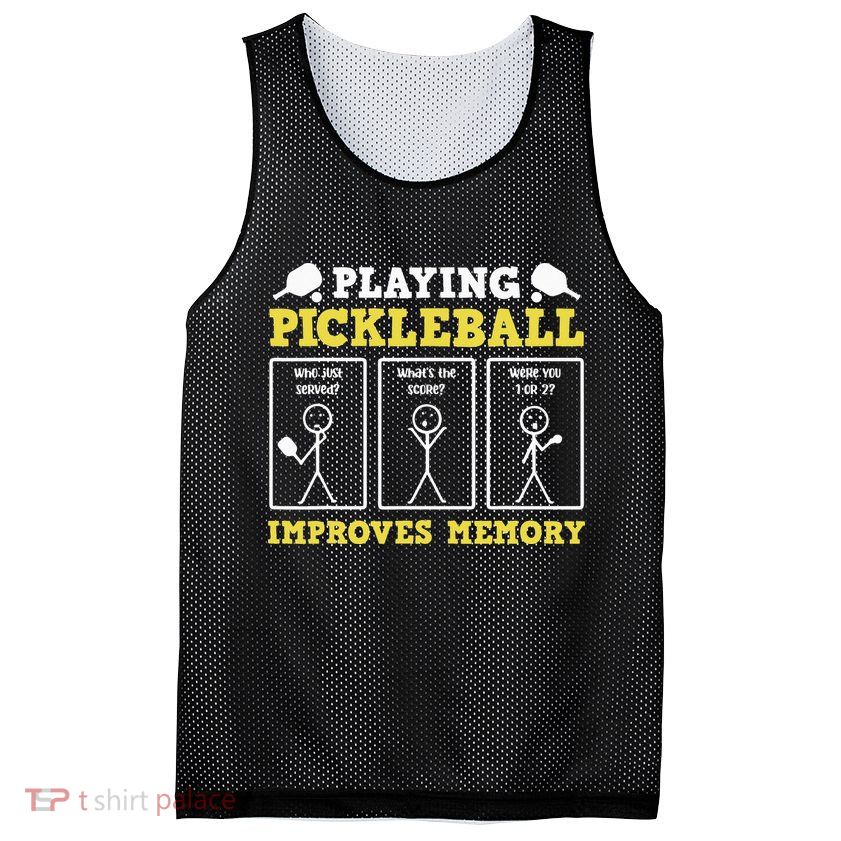 Playing Pickleball Improves Memory Dink Funny Pickleball Mesh Reversible Basketball Jersey Tank