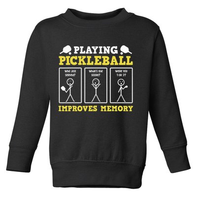 Playing Pickleball Improves Memory Dink Funny Pickleball Toddler Sweatshirt