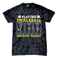 Playing Pickleball Improves Memory Dink Funny Pickleball Tie-Dye T-Shirt