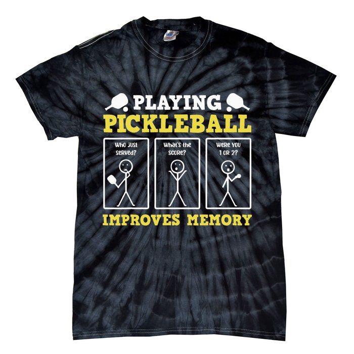 Playing Pickleball Improves Memory Dink Funny Pickleball Tie-Dye T-Shirt