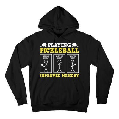 Playing Pickleball Improves Memory Dink Funny Pickleball Tall Hoodie