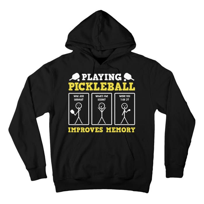 Playing Pickleball Improves Memory Dink Funny Pickleball Tall Hoodie