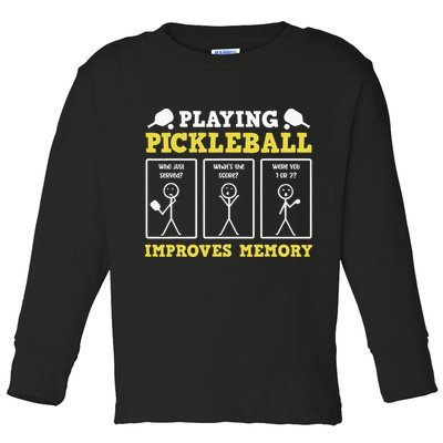 Playing Pickleball Improves Memory Dink Funny Pickleball Toddler Long Sleeve Shirt