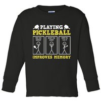 Playing Pickleball Improves Memory Dink Funny Pickleball Toddler Long Sleeve Shirt