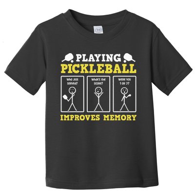Playing Pickleball Improves Memory Dink Funny Pickleball Toddler T-Shirt