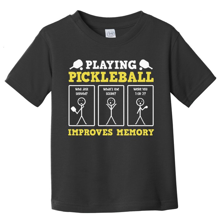 Playing Pickleball Improves Memory Dink Funny Pickleball Toddler T-Shirt