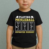 Playing Pickleball Improves Memory Dink Funny Pickleball Toddler T-Shirt