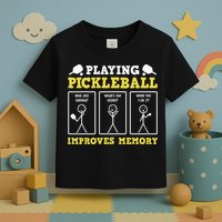 Playing Pickleball Improves Memory Dink Funny Pickleball Toddler T-Shirt