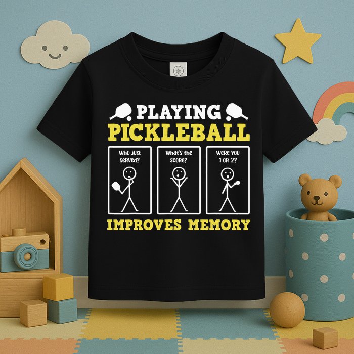 Playing Pickleball Improves Memory Dink Funny Pickleball Toddler T-Shirt