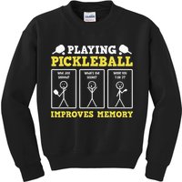 Playing Pickleball Improves Memory Dink Funny Pickleball Kids Sweatshirt