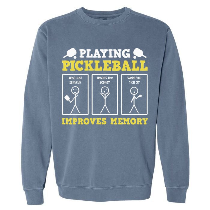 Playing Pickleball Improves Memory Dink Funny Pickleball Garment-Dyed Sweatshirt