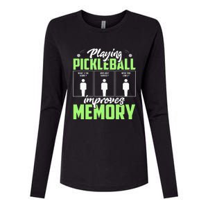 Playing Pickleball Improves Memory Funny Pickleball Dinking Womens Cotton Relaxed Long Sleeve T-Shirt