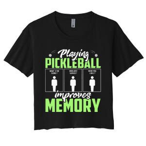 Playing Pickleball Improves Memory Funny Pickleball Dinking Women's Crop Top Tee