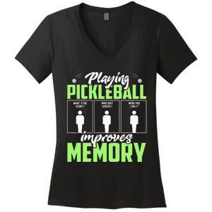 Playing Pickleball Improves Memory Funny Pickleball Dinking Women's V-Neck T-Shirt