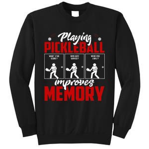 Playing Pickleball Improves Memory Pickleball Retirement Sweatshirt