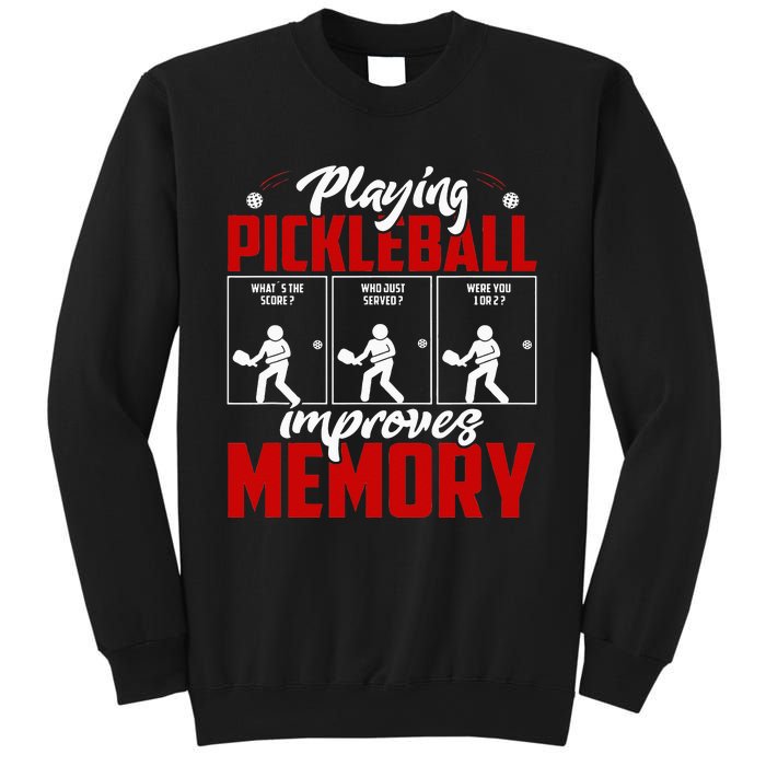 Playing Pickleball Improves Memory Pickleball Retirement Sweatshirt