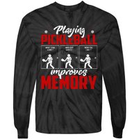 Playing Pickleball Improves Memory Pickleball Retirement Tie-Dye Long Sleeve Shirt