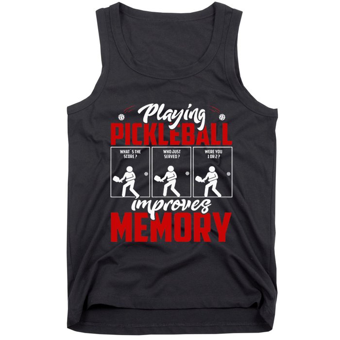 Playing Pickleball Improves Memory Pickleball Retirement Tank Top