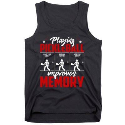 Playing Pickleball Improves Memory Dink Player Tank Top