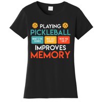 Playing Pickleball Improves Memory Pickleball Women's T-Shirt