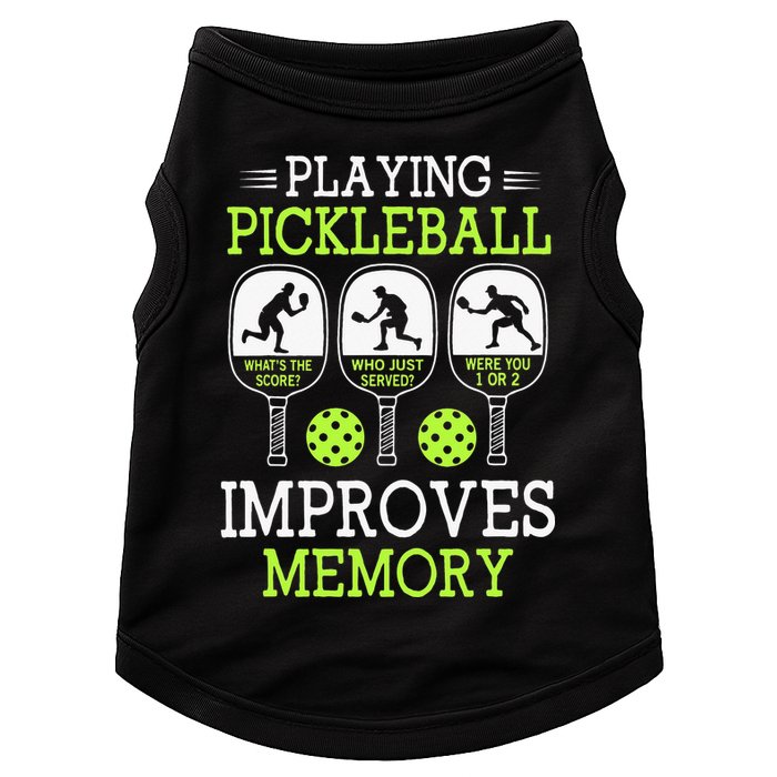 Playing Pickleball Improves Memory Pickleball Funny Doggie Tank