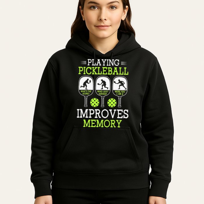Playing Pickleball Improves Memory Pickleball Funny Hoodie