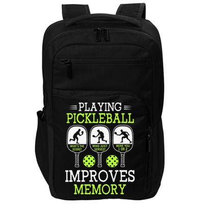 Playing Pickleball Improves Memory Pickleball Funny Impact Tech Backpack