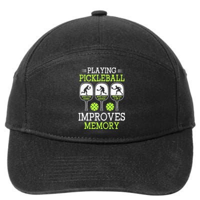 Playing Pickleball Improves Memory Pickleball Funny 7-Panel Snapback Hat