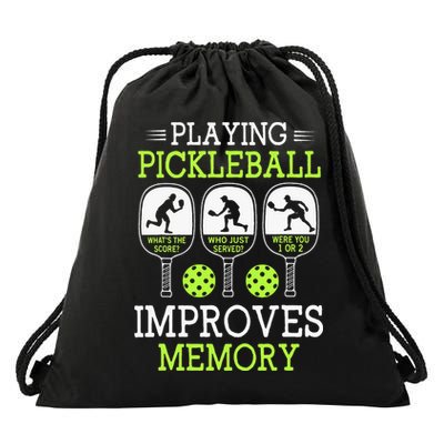 Playing Pickleball Improves Memory Pickleball Funny Drawstring Bag