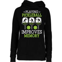 Playing Pickleball Improves Memory Pickleball Funny Womens Funnel Neck Pullover Hood