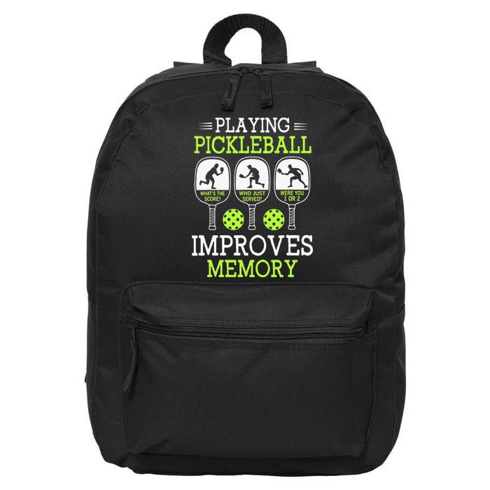 Playing Pickleball Improves Memory Pickleball Funny 16 in Basic Backpack