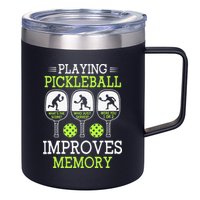 Playing Pickleball Improves Memory Pickleball Funny 12oz Stainless Steel Coffee Mug