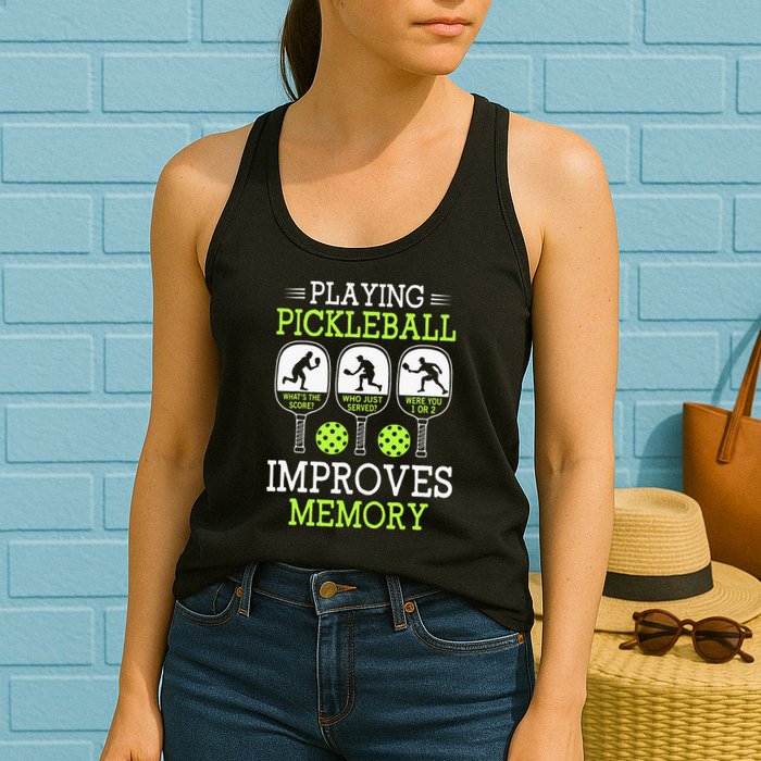 Playing Pickleball Improves Memory Pickleball Funny Womens Tank Top