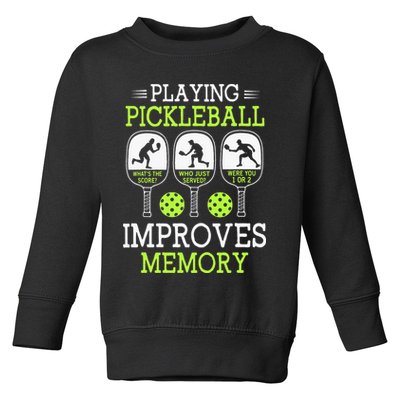 Playing Pickleball Improves Memory Pickleball Funny Toddler Sweatshirt