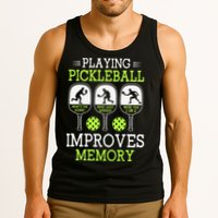 Playing Pickleball Improves Memory Pickleball Funny Tank Top