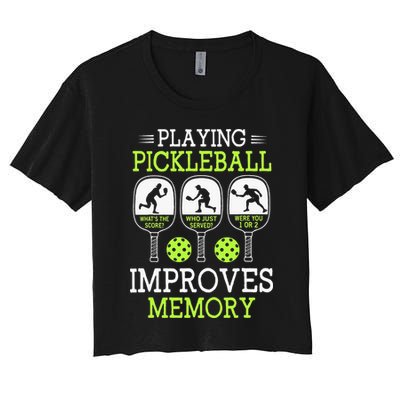 Playing Pickleball Improves Memory Pickleball Funny Crop Top
