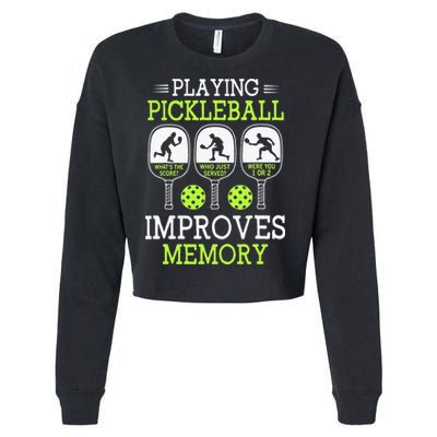 Playing Pickleball Improves Memory Pickleball Funny Cropped Pullover Crew