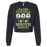 Playing Pickleball Improves Memory Pickleball Funny Cropped Pullover Crew
