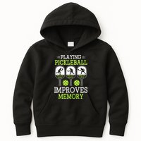 Playing Pickleball Improves Memory Pickleball Funny Kids Hoodie