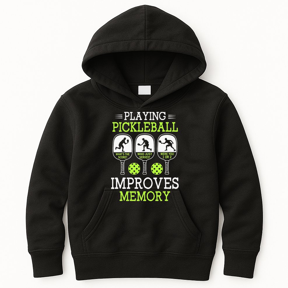 Playing Pickleball Improves Memory Pickleball Funny Kids Hoodie
