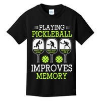 Playing Pickleball Improves Memory Pickleball Funny Kids T-Shirt