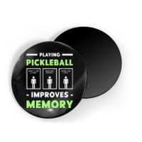 Playing Pickleball Improves Memory Dink Player Short Sleeve Magnet