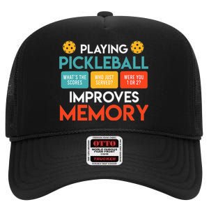 Playing Pickleball Improves Memory Funny Pickleball Dinking High Crown Mesh Back Trucker Hat