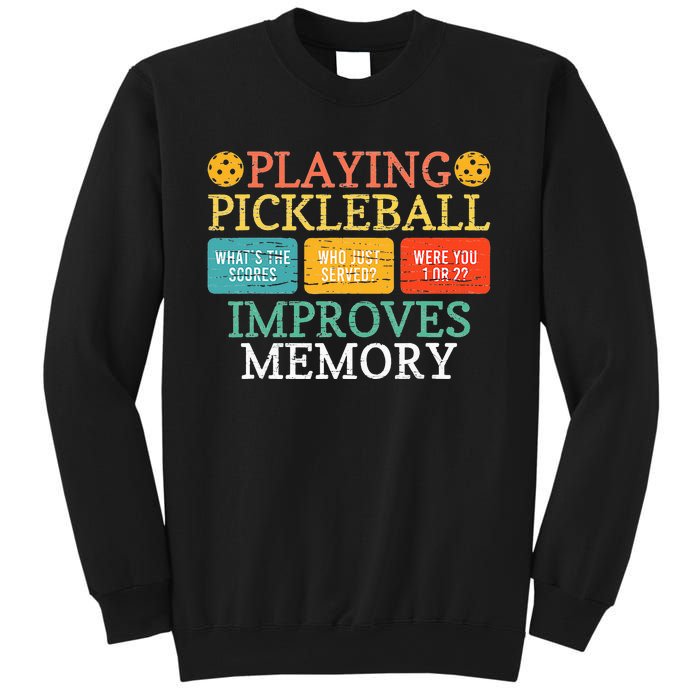 Playing Pickleball Improves Memory retro Pickleball Dinking Sweatshirt