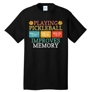 Playing Pickleball Improves Memory retro Pickleball Dinking Tall T-Shirt