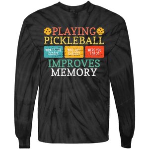 Playing Pickleball Improves Memory retro Pickleball Dinking Tie-Dye Long Sleeve Shirt